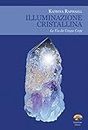 Illuminazione cristallina (Italian Edition)