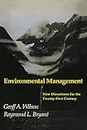 Environmental Management: New directions for the twenty-first century