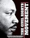 The History of the Civil Rights Movement: The Story of the African American Fight for Justice and Equality