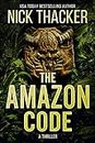 The Amazon Code (Harvey Bennett Thrillers Book 2)