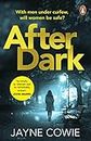 After Dark: The gripping crime thriller, soon to be a major new TV series