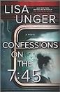 Confessions on the 7:45: A Novel (English Edition)