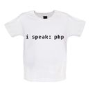 I Speak : Php - Camiseta para Bebé / Pelele - Código Revelador Programador Dev