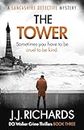 The Tower: A Lancashire Detective Mystery (DCI Walker Crime Thrillers Book 3)