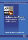 Automotive Steels Design, Metallurgy, Processing and Applications Rana Singh