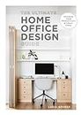 The Ultimate Home Office Design Guide