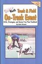 Youth Track & Field On-Track Event Drills, Strategies and Games Free Flow Handbook (Ebooks 5)