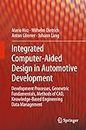 Integrated Computer-Aided Design in Automotive Development: Development Processes, Geometric Fundamentals, Methods of CAD, Knowledge-Based Engineering Data Management