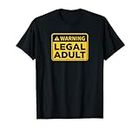 Avviso Legale Adulto 18 ° Compleanno Maglietta