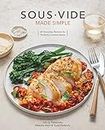 Sous Vide Made Simple: 60 Everyday Recipes for Perfectly Cooked Meals [A Cookbook] (English Edition)