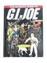 THE ULTIMATE GUIDE TO G.I. JOE (1982-1994) 3rd EDITION (Hardcover) RARE