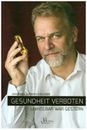 Gesundheit verboten - unheilbar war gestern | Andreas Kalcker | Taschenbuch