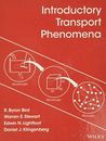 Introductory Transport Phenomena by Bird, Stewart, Lightfoot, Klingenberg New^+