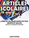 Articles Scolaires: Livres De Coloriage Super Fun Pour Enfants Et Adultes (Bo<|