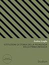 Istituzioni di storia della pedagogia della prima infanzia (Gli ebook di Nuova Secondaria Vol. 10) (Italian Edition)