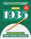 Born in 1935: Your Life in Wordsearch Puzzles (Time Travel Wordsearch Puzzles)