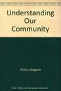 Understanding Our Community, Picton, Margaret, Good Condition, ISBN 0216917344