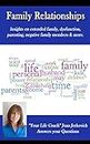 Family Relationships (Life Coaching Insights Book 1)