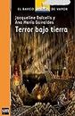Terror bajo tierra (El Barco de Vapor Naranja) (Spanish Edition)