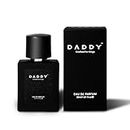 Daddy Perfume by Sarthak Goel | Ultra Sensual Long Lasting Perfume for Men, Aromatic Blend of Masculine Fragrances Pack Of 1 (30 ML)