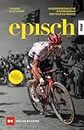 Episch: Außergewöhnliche Etappensieger der Tour de France