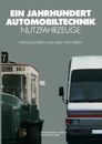 Ein Jahrhundert Automobiltechnik: Nutzfahrzeuge (VDI-Buch) [German]