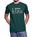 Silicon Valley I Know HTML How to Meet Ladies Forest Green T-Shirt (Adult X-Large)