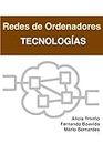 Redes de ordenadores - Tecnologías (Spanish Edition)
