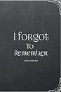 I Forgot To Remember: Internet Password Organizer: 6" x 9" Small Password Journal and Alphabetical Tabs | Password Logbook | Logbook To Protect Usernames