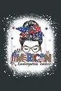 All American Kindergarten Teacher Messy Bun 4th Of July.pdf: Notebook 6x9 Inch 120 Pages