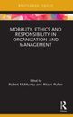 Morality, Ethics and Responsibility in Organization and Management Taschenbuch