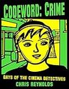 Codeword: Crime (Cinema Detectives)