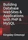 Building Database WebSites & Applications with PHP & MySQL