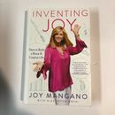 SIGNED - INVENTING JOY : Dare to Build a Brave and Creative Life by JOY MANGANO