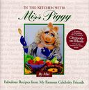 In the Kitchen With Miss Piggy: Fabulous Recipes from My Famous Celebrity - GOOD