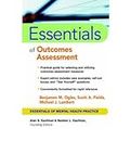 { [ ESSENTIALS OF OUTCOME ASSESSMENT (ESSENTIALS OF MENTAL HEALTH PRACTICE) ] } By Ogles, Benjamin M (Author) Apr-22-2002 [ Paperback ]