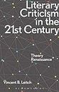 Literary Criticism In The 21st Century: Theory Renaissance