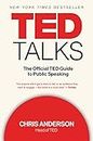 Ted Talks: The Official TED Guide to Public Speaking (English Edition)
