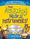 Those Amazing Musical Instruments!: Your Guide to the Orchestra Through Sounds and Stories (Naxos Books)