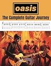 Oasis: The Complete Guitar Journey