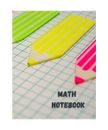 Math Notebook: Large Simple Graph Paper Notebook / Mathematics and Science Noteb