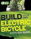 Build Your Own Electric Bicycle (ELECTRONICS)