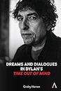 Dreams and Dialogues in Dylan’s "Time Out of Mind" (Anthem Studies in Theatre and Performance)