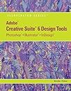 Adobe Creative Suite 6 Design Tools: Photoshop, Illustrator, and InDesign