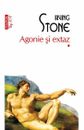 Agonie si extaz de Irving Stone, libro rumano