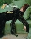 On the Couch: A Repressed History of the Analytic Couch from Plato to Freud