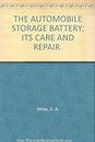 THE AUTOMOBILE STORAGE BATTERY: ITS CARE AND REPAIR.
