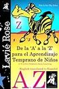 De la A a la Z Para el Aprendizaje Temprano de Niños (Simplar Books - 'A To Z For Children's Early Learning' in Spanish) (Spanish Edition)