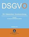 EU-Datenschutz-Grundverordnung DSGVO: beinhaltet: EU-Datenschutz-Grundverordnung DSGVO (Rechtsstand 2019 1) (German Edition)