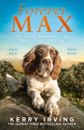 Forever Max: The Heartwarming New Memoir By Kerry Irving - Hardcover
